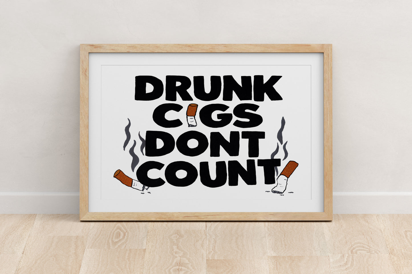 Drunk Cigs Don't Count