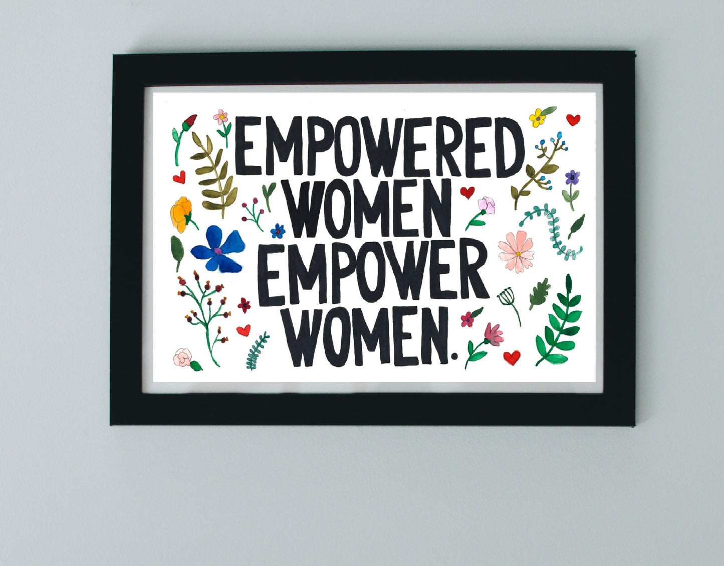 Empowered Women Empower Women - Print