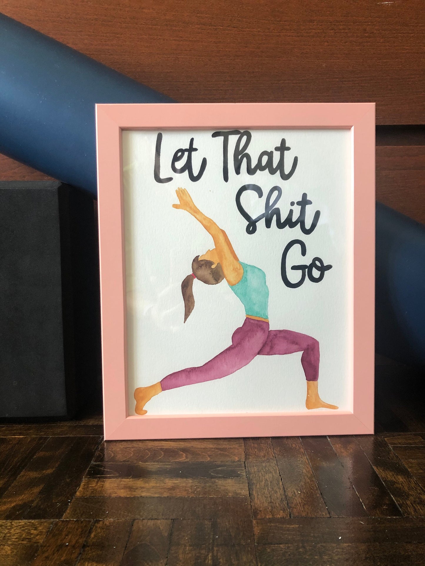 Let That Shit Go Yoga Print