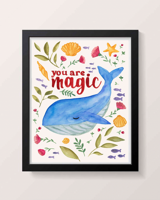 "You Are Magic" Whale Print