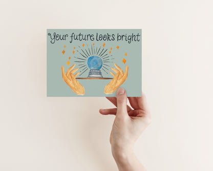 Your Future Looks Bright - Greeting Card