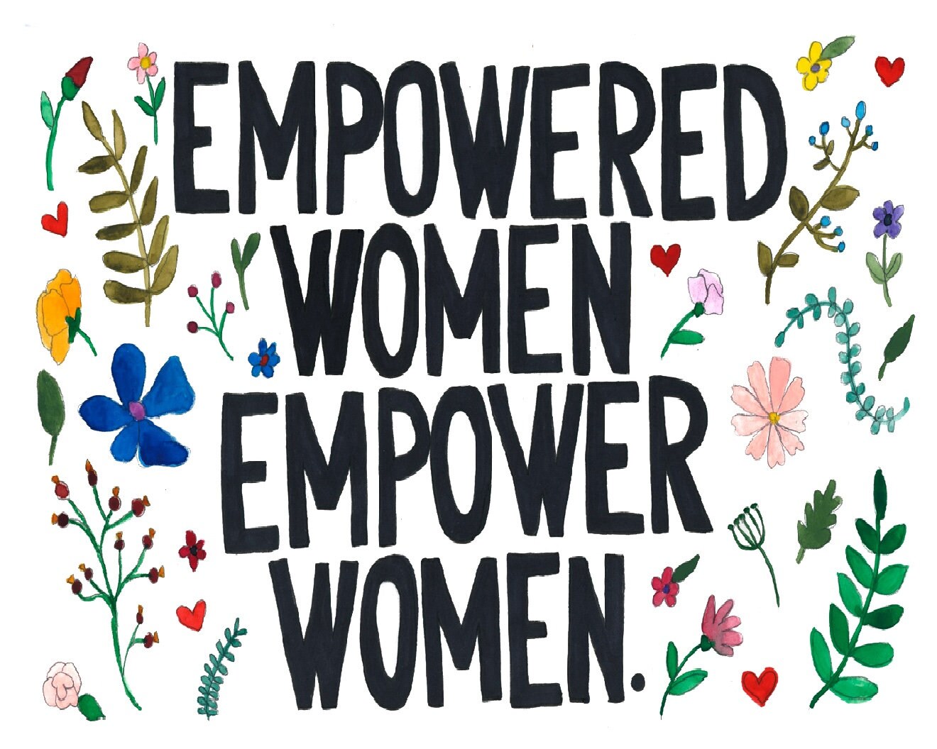 Empowered Women Empower Women - Print