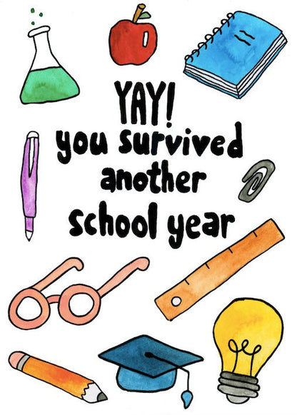 You Survived Another School Year Card, Teacher Appreciation Card