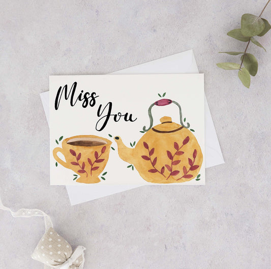 I Miss You Card with Tea Pot and Cup