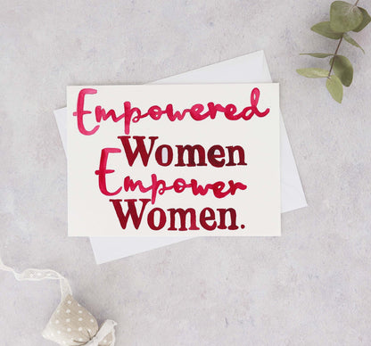 Empowered Women Empower Women Women's Day Card